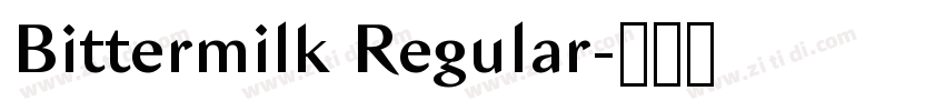 Bittermilk Regular字体转换 Bittermilk Regular字体转换